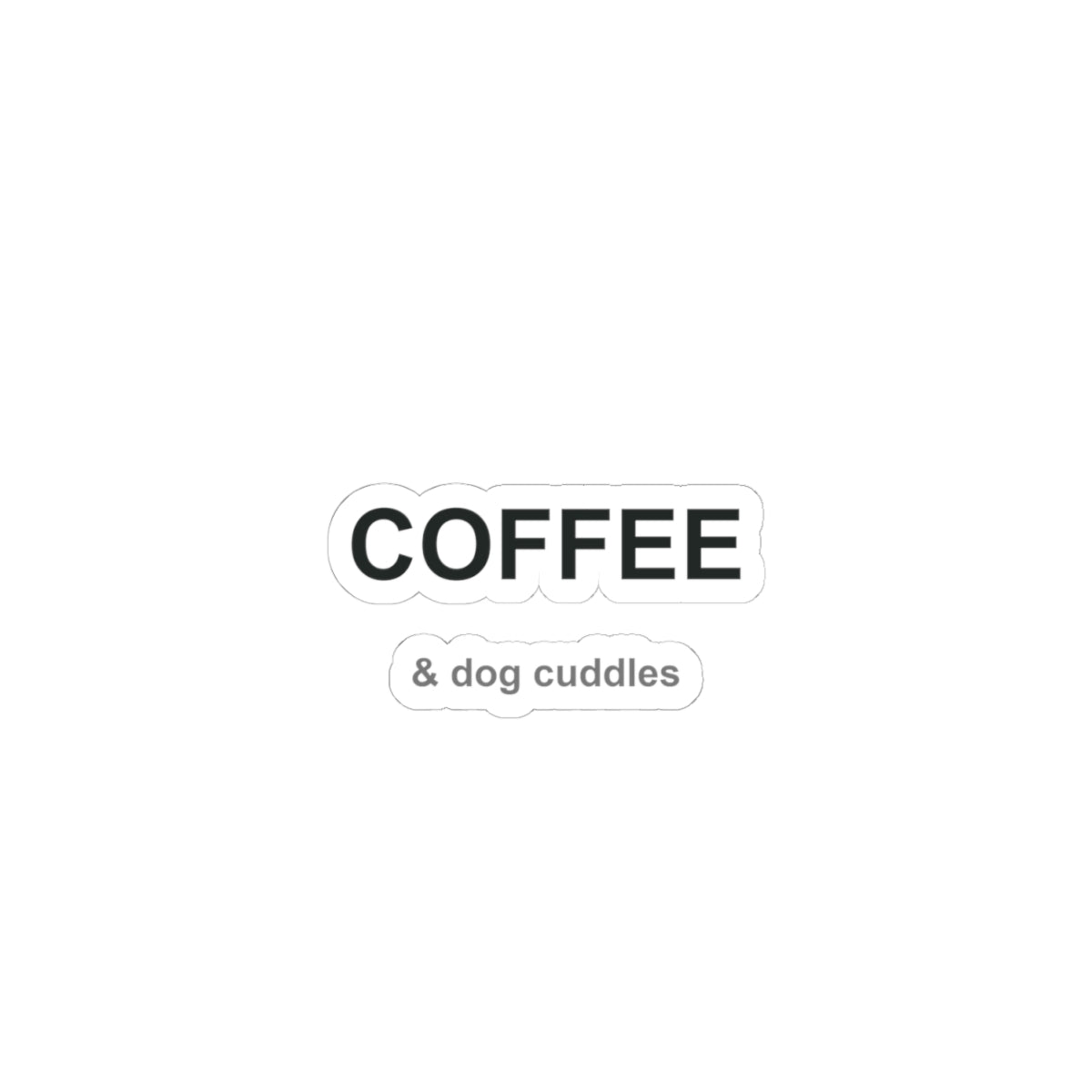 Coffee and Dog Cuddles Kiss-Cut Stickers
