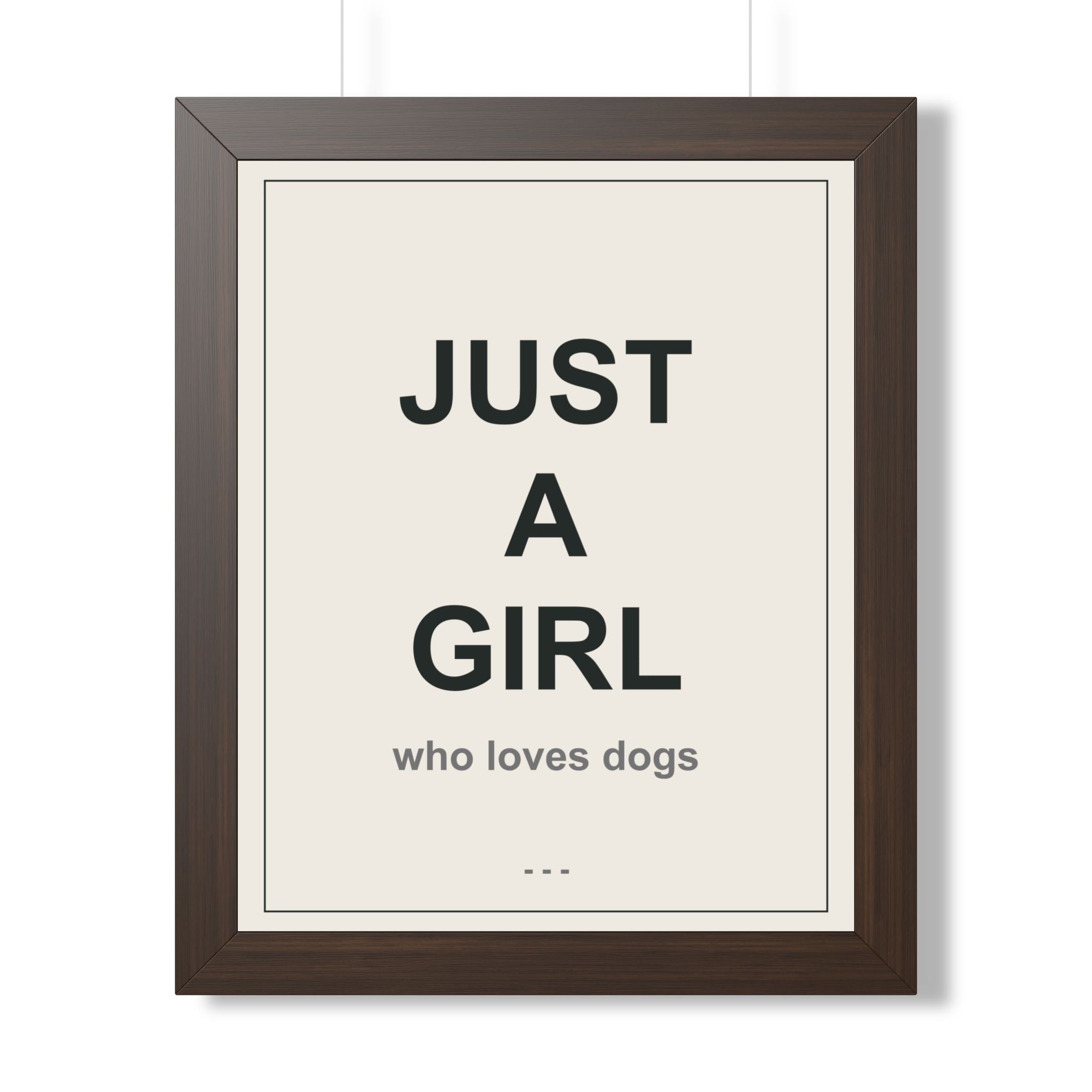 Just a Girl Who Loves Dogs Framed Vertical Poster - Premium Gift for Her