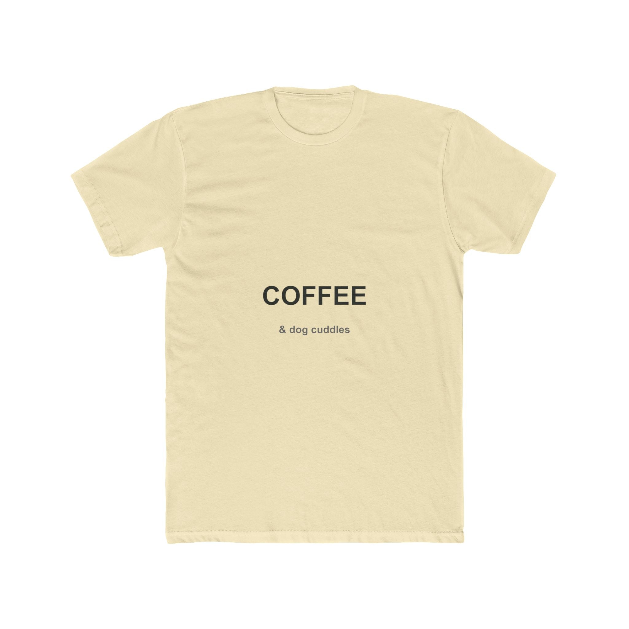 Coffee and Dog Cuddles Unisex Cotton Crew Tee