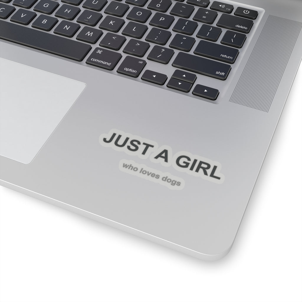 Just a Girl Who Loves Dogs Kiss-Cut Stickers