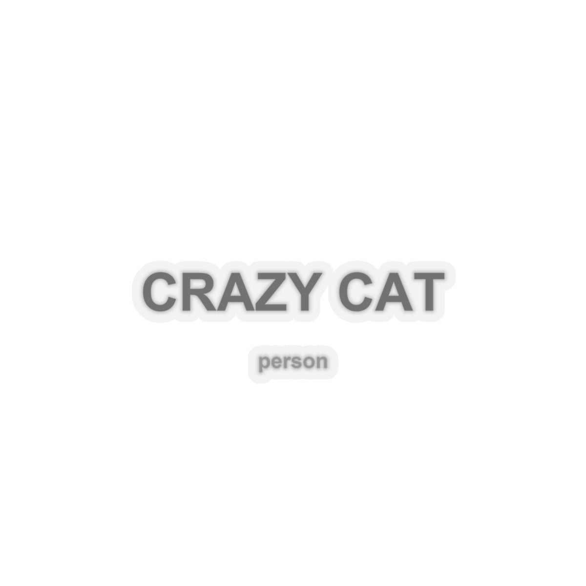 Crazy Cat Person Kiss-Cut Stickers