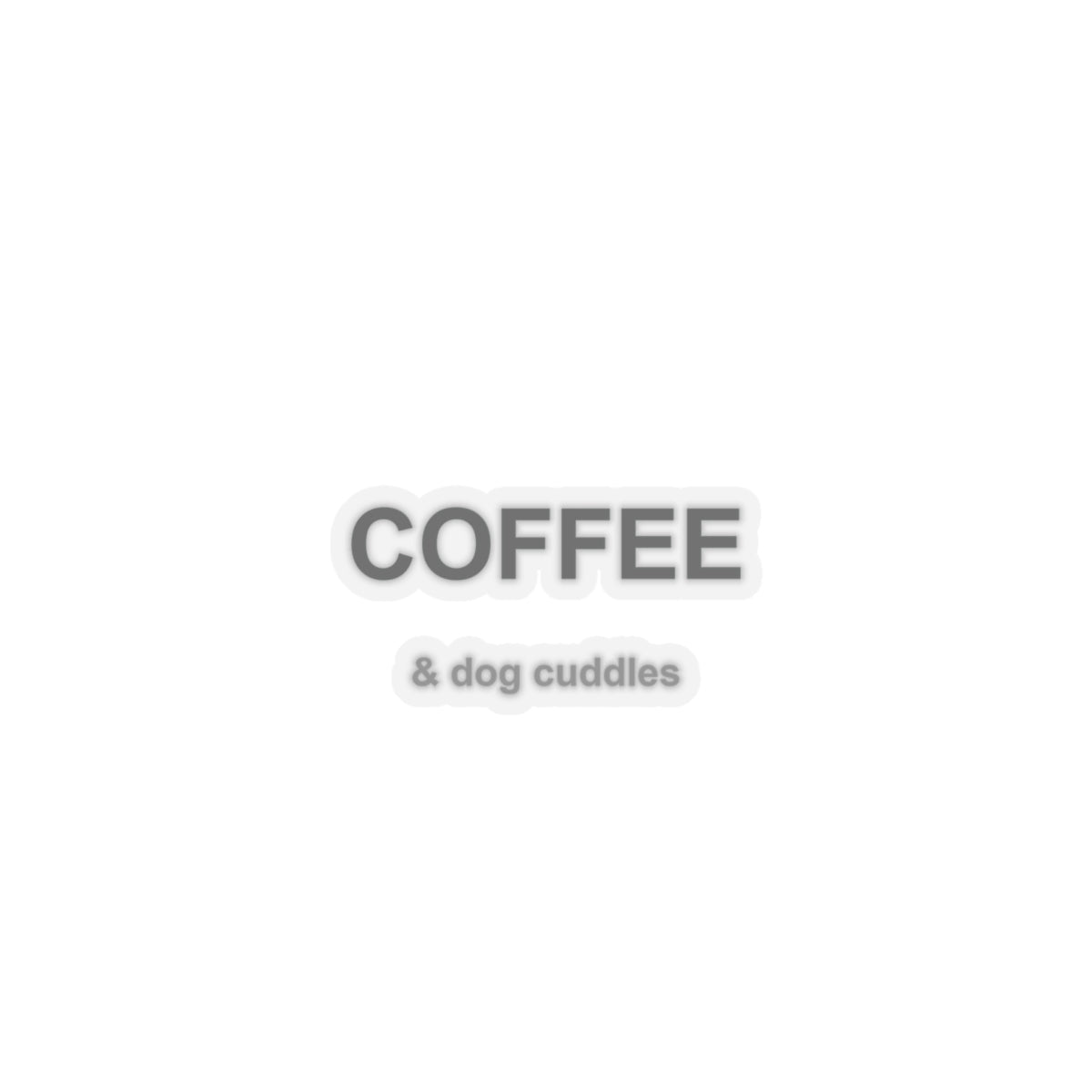 Coffee and Dog Cuddles Kiss-Cut Stickers