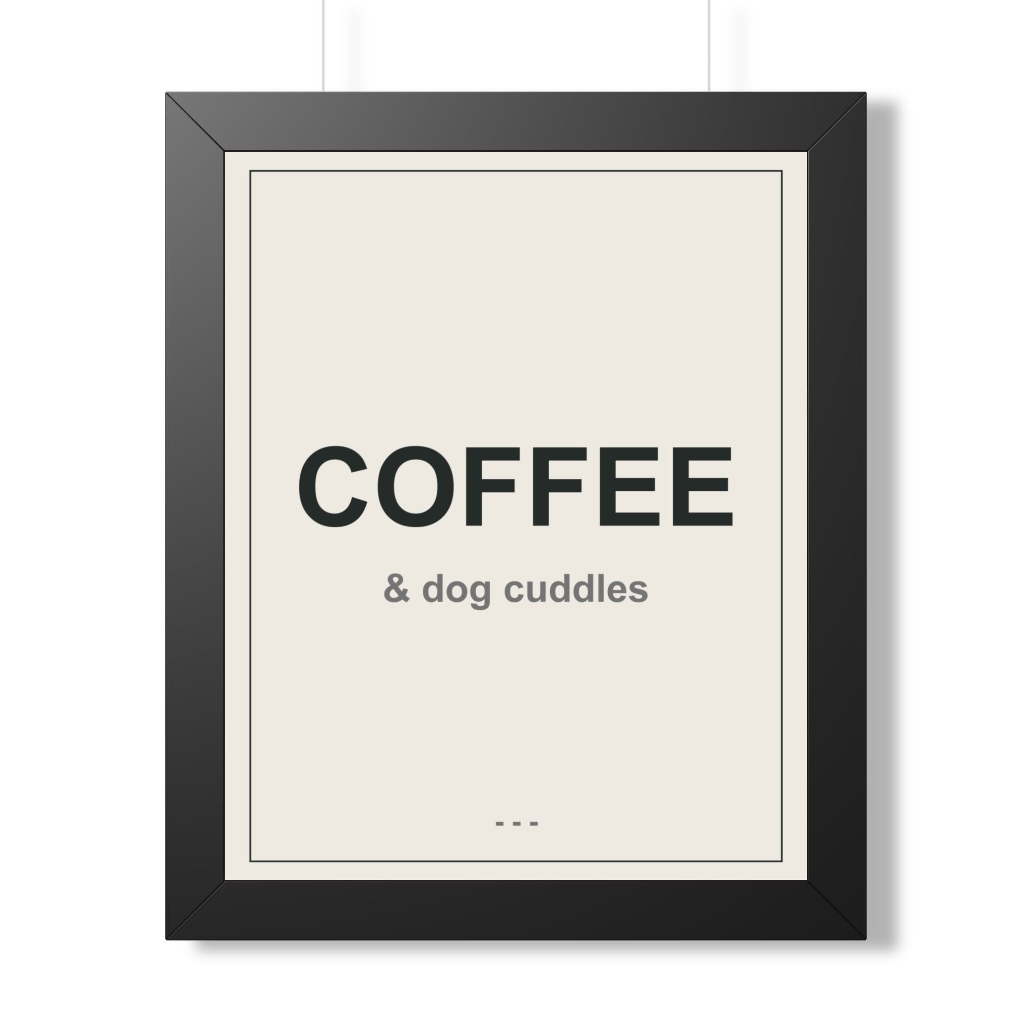 Coffee and Dog Cuddles Framed Vertical Poster - Premium Dog Lover Wall Art