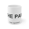 The Paw Has Spoken - Funny Dog & Cat Lover Gift