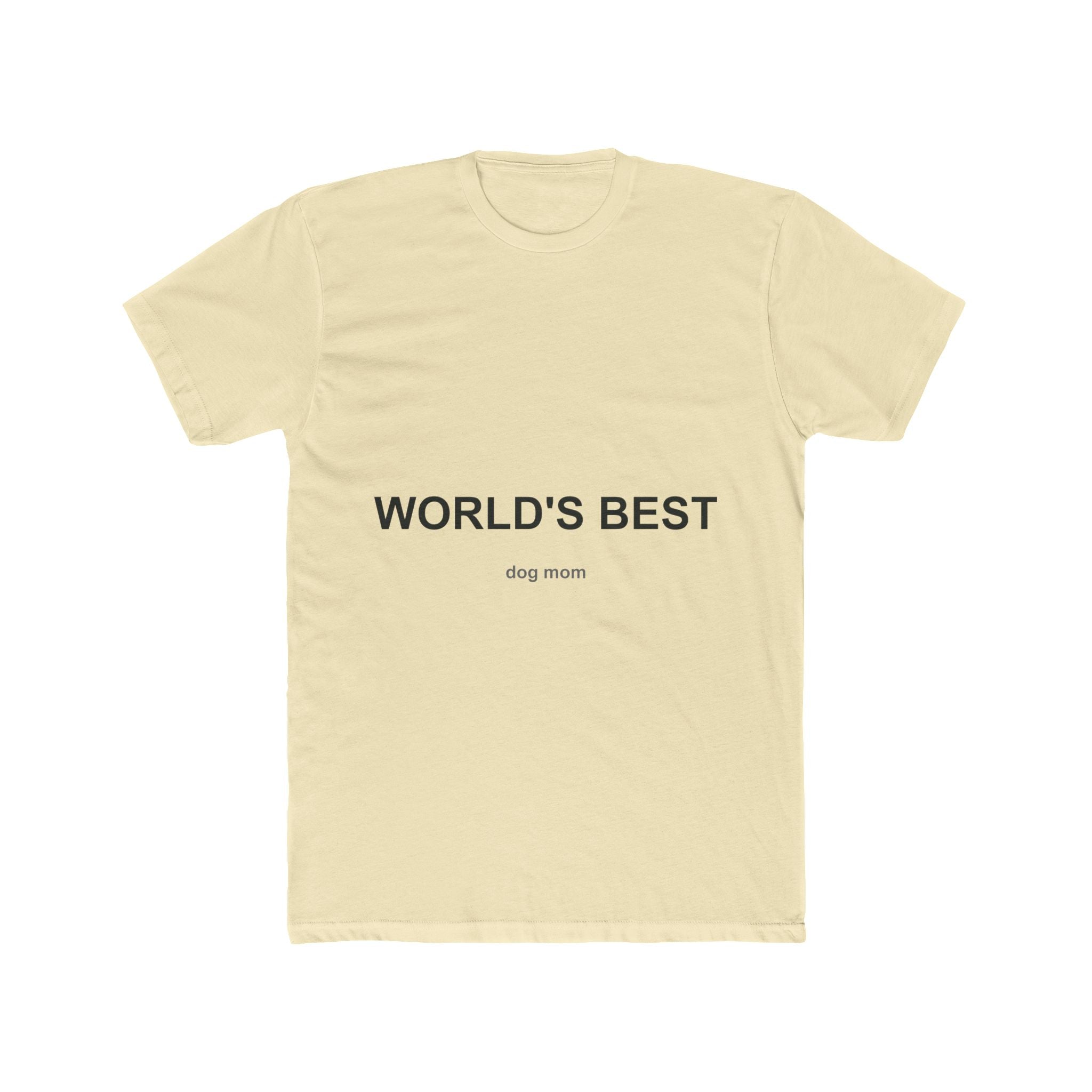 World's Best Dog Mom Unisex Cotton Crew Tee