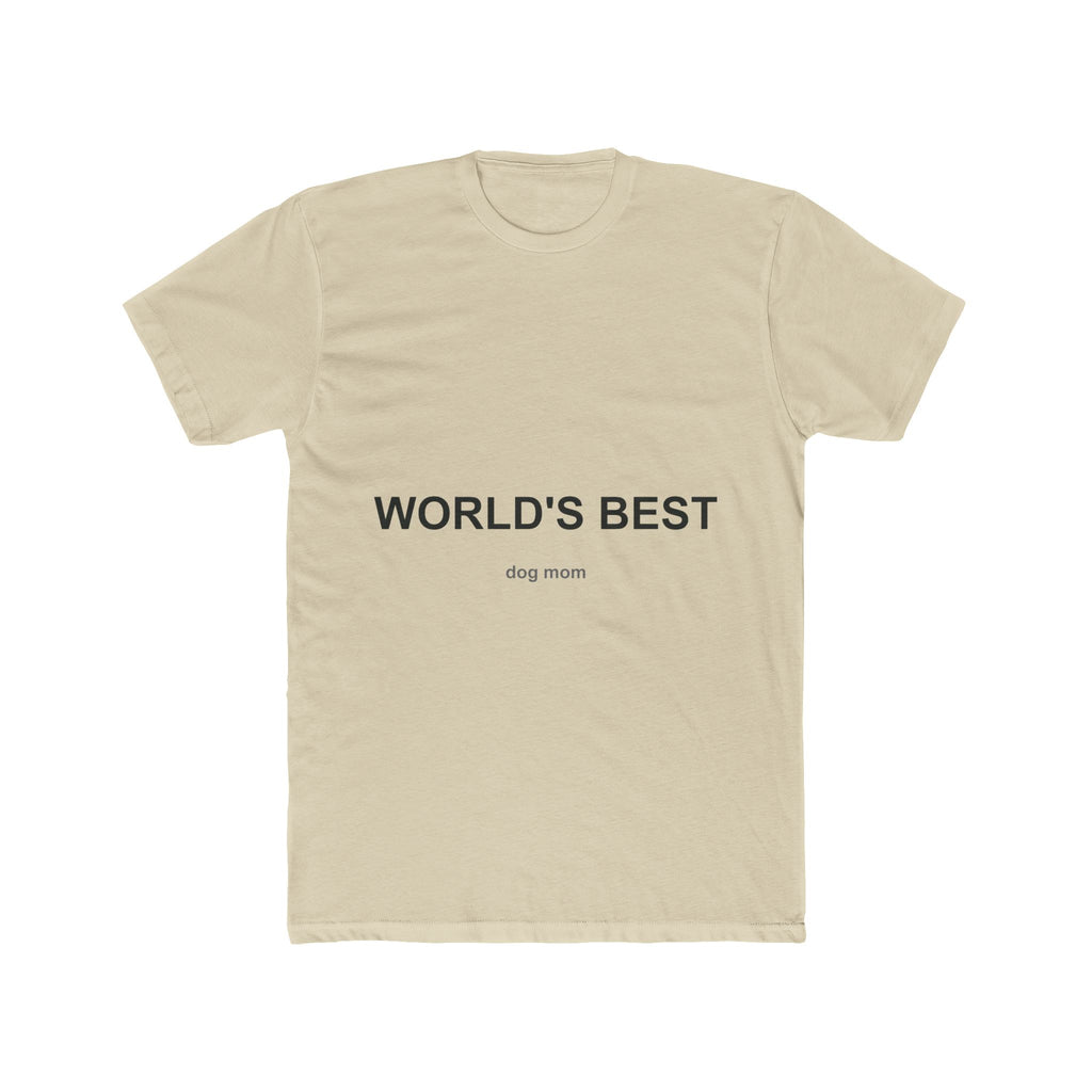 World's Best Dog Mom Unisex Cotton Crew Tee