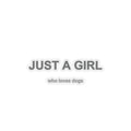 Just a Girl Who Loves Dogs Kiss-Cut Stickers