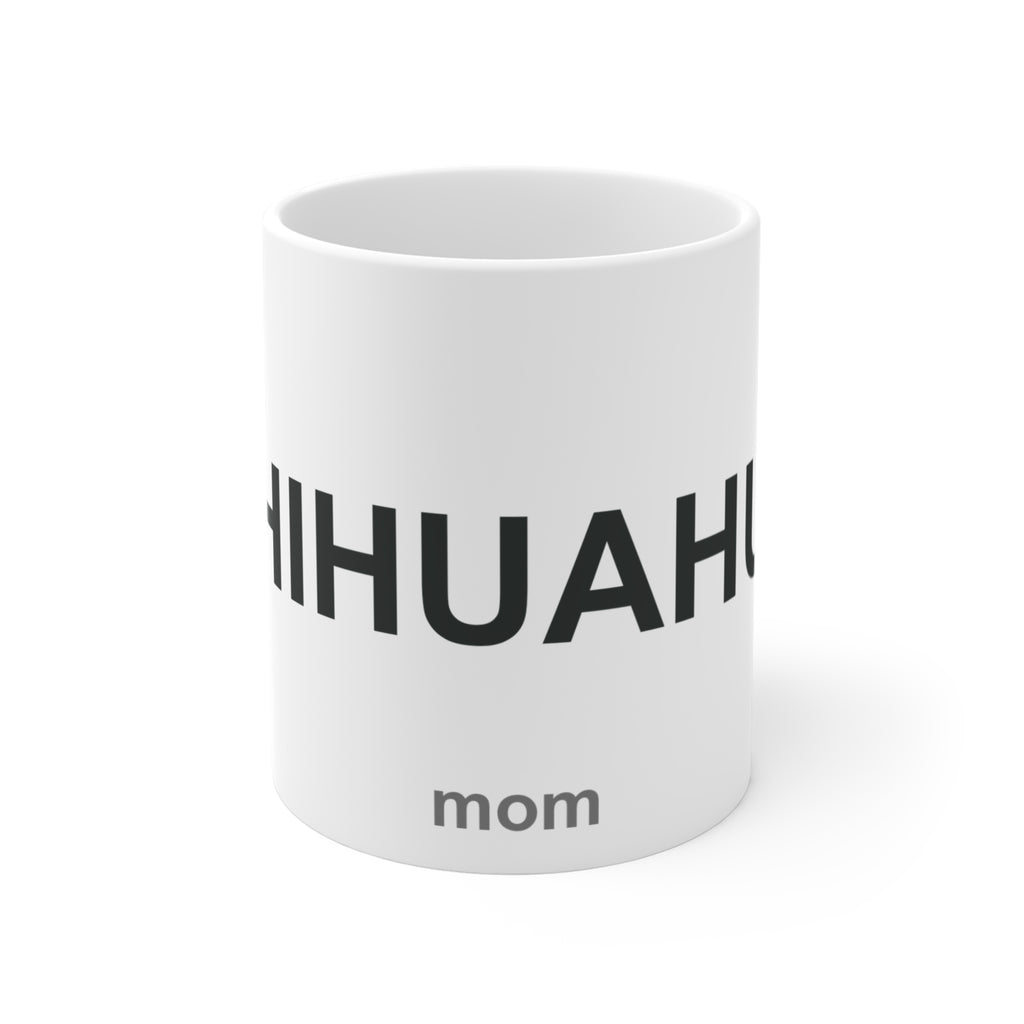 Chihuahua Mom - Chihuahua Lover Mom Gift & Design
