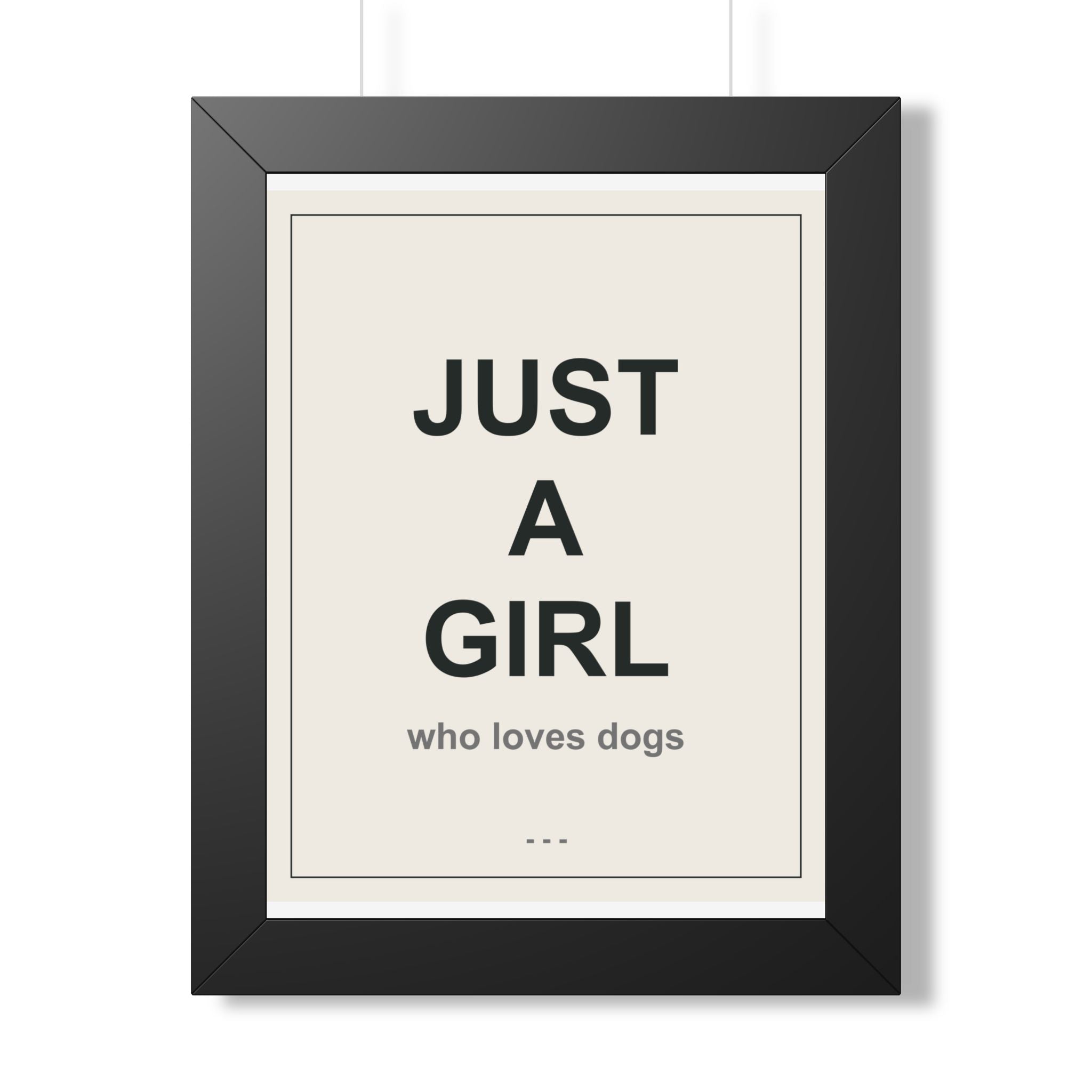 Just a Girl Who Loves Dogs Framed Vertical Poster - Premium Gift for Her