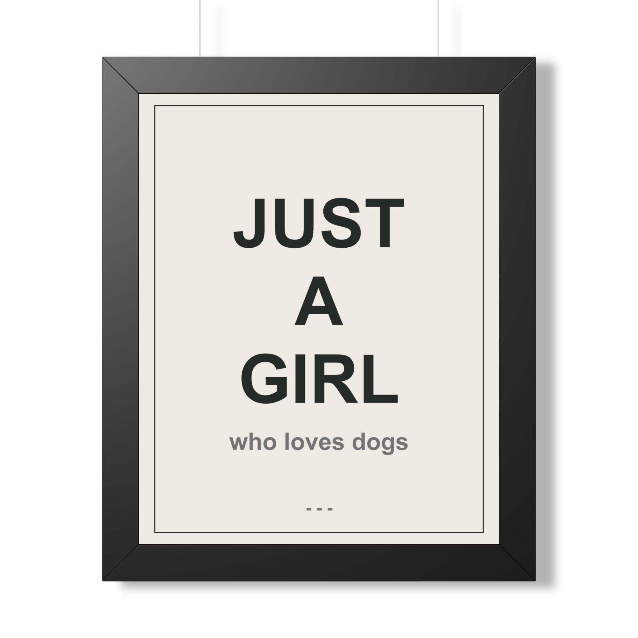 Just a Girl Who Loves Dogs Framed Vertical Poster - Premium Gift for Her