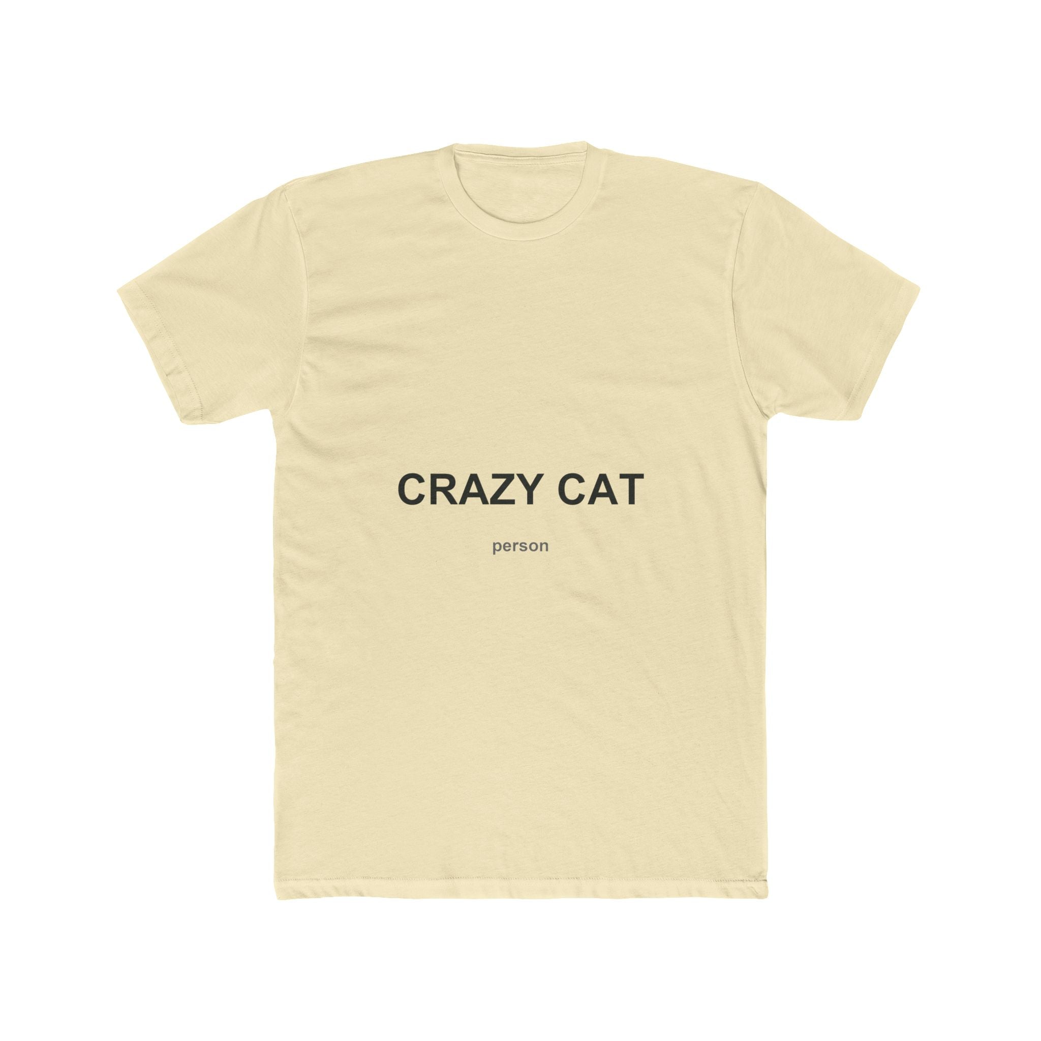 Crazy Cat Person Unisex Cotton Crew Tee