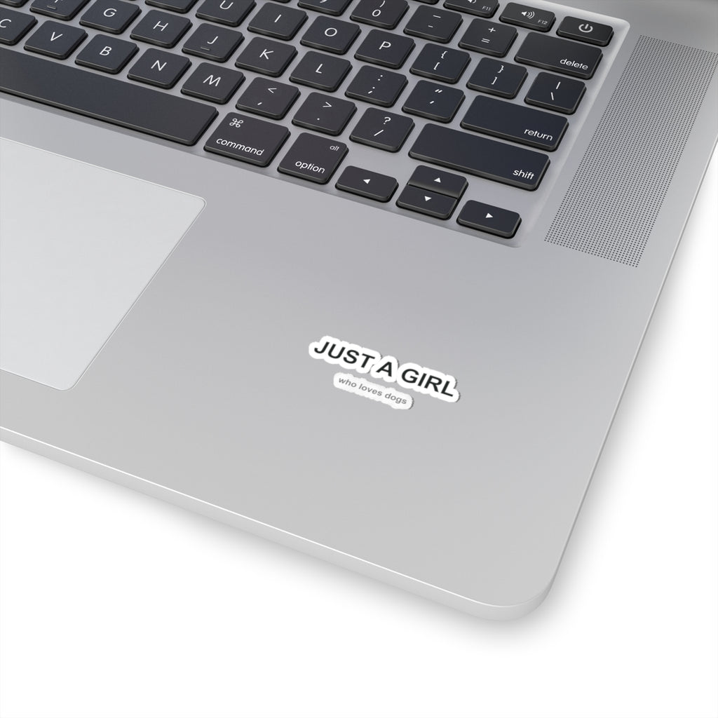 Just a Girl Who Loves Dogs Kiss-Cut Stickers