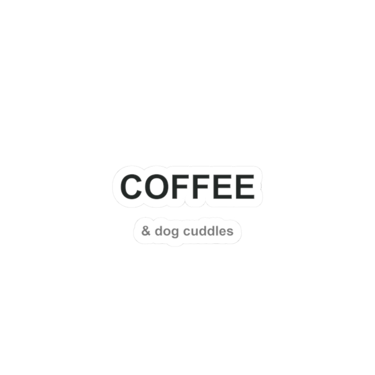 Coffee and Dog Cuddles Kiss-Cut Stickers