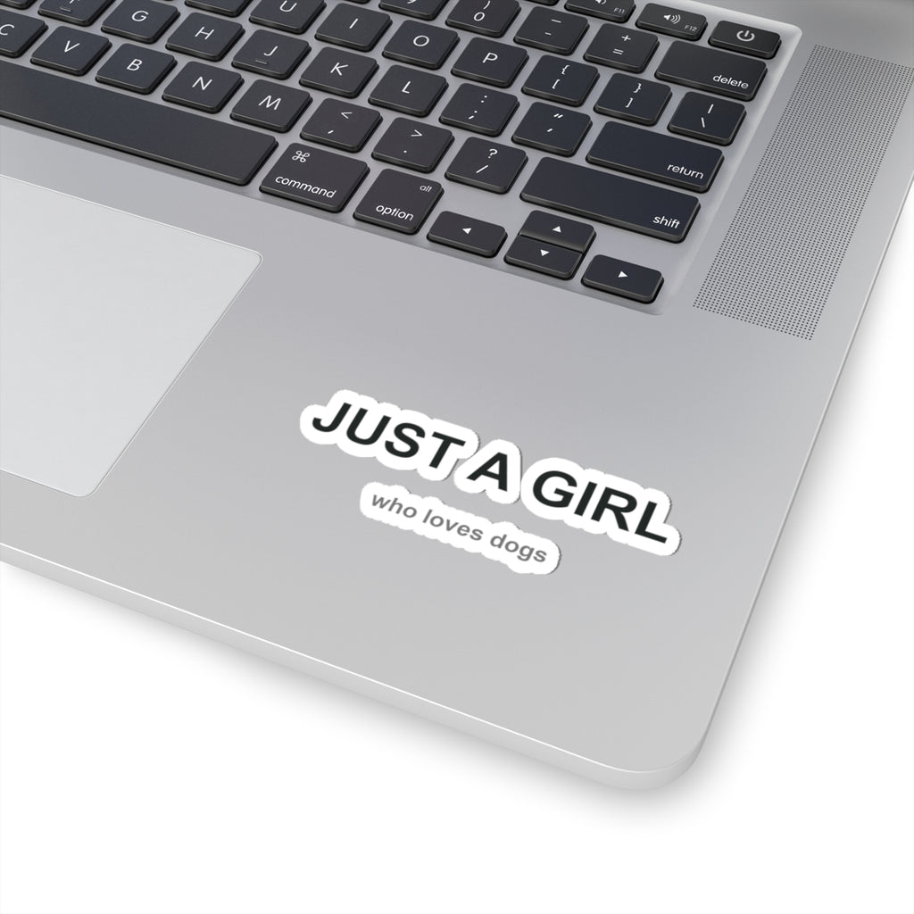Just a Girl Who Loves Dogs Kiss-Cut Stickers