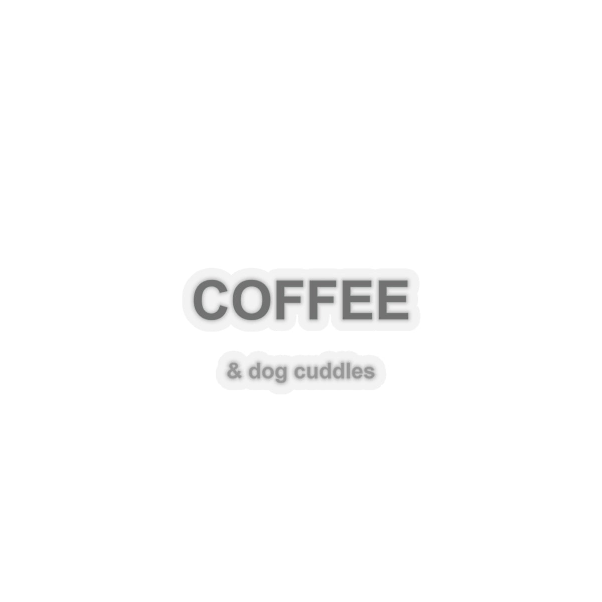 Coffee and Dog Cuddles Kiss-Cut Stickers