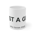 Just a Girl Who Loves Dogs - Dog Lover Gift for Her