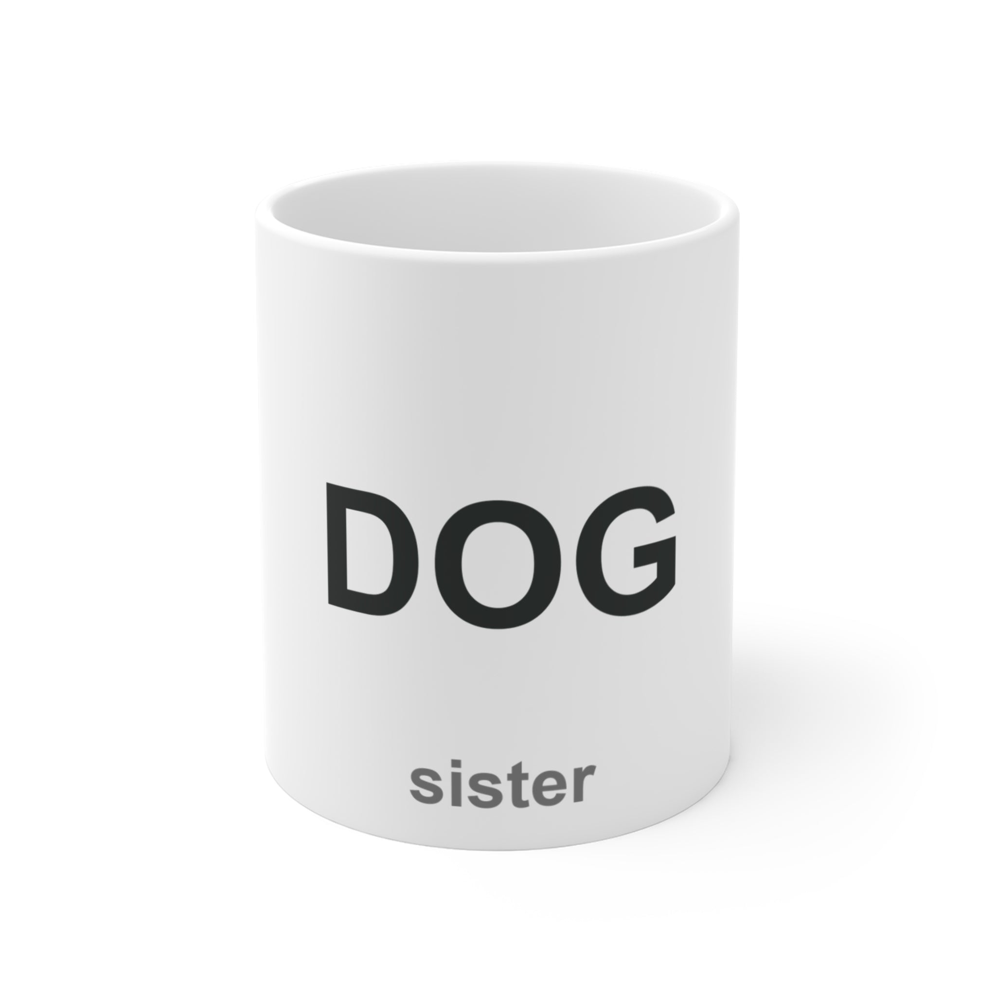 Dog Sister - Funny Dog Sister Gift & Design