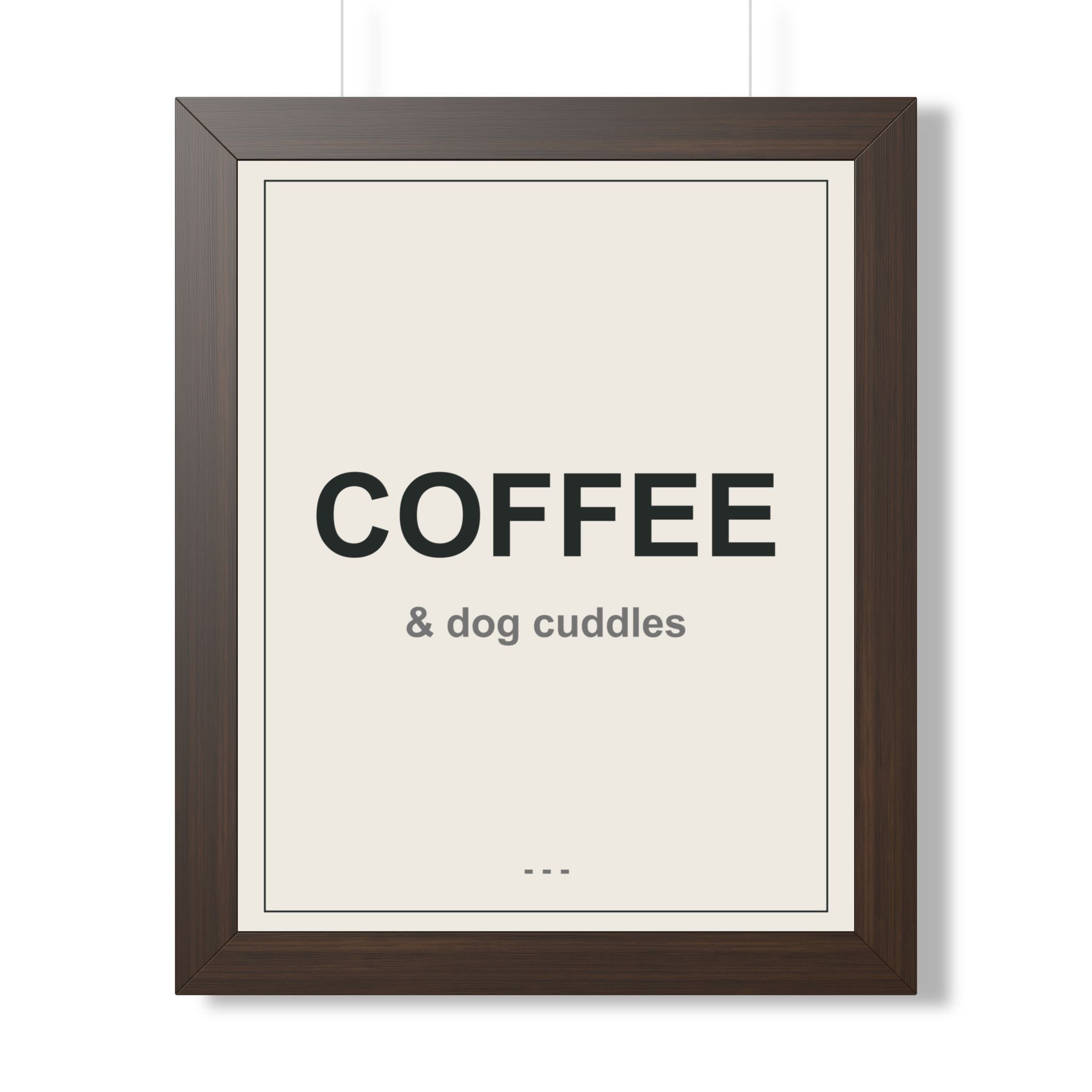 Coffee and Dog Cuddles Framed Vertical Poster - Premium Dog Lover Wall Art