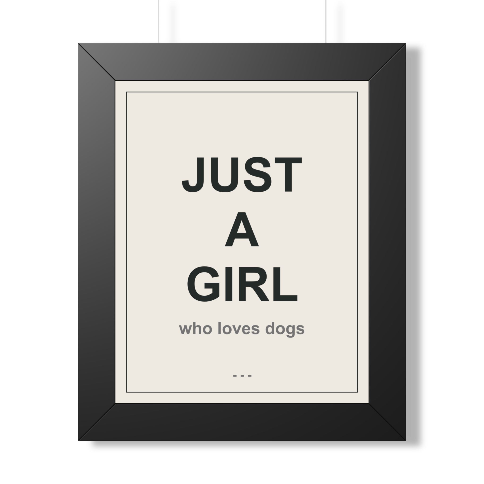 Just a Girl Who Loves Dogs Framed Vertical Poster - Premium Gift for Her