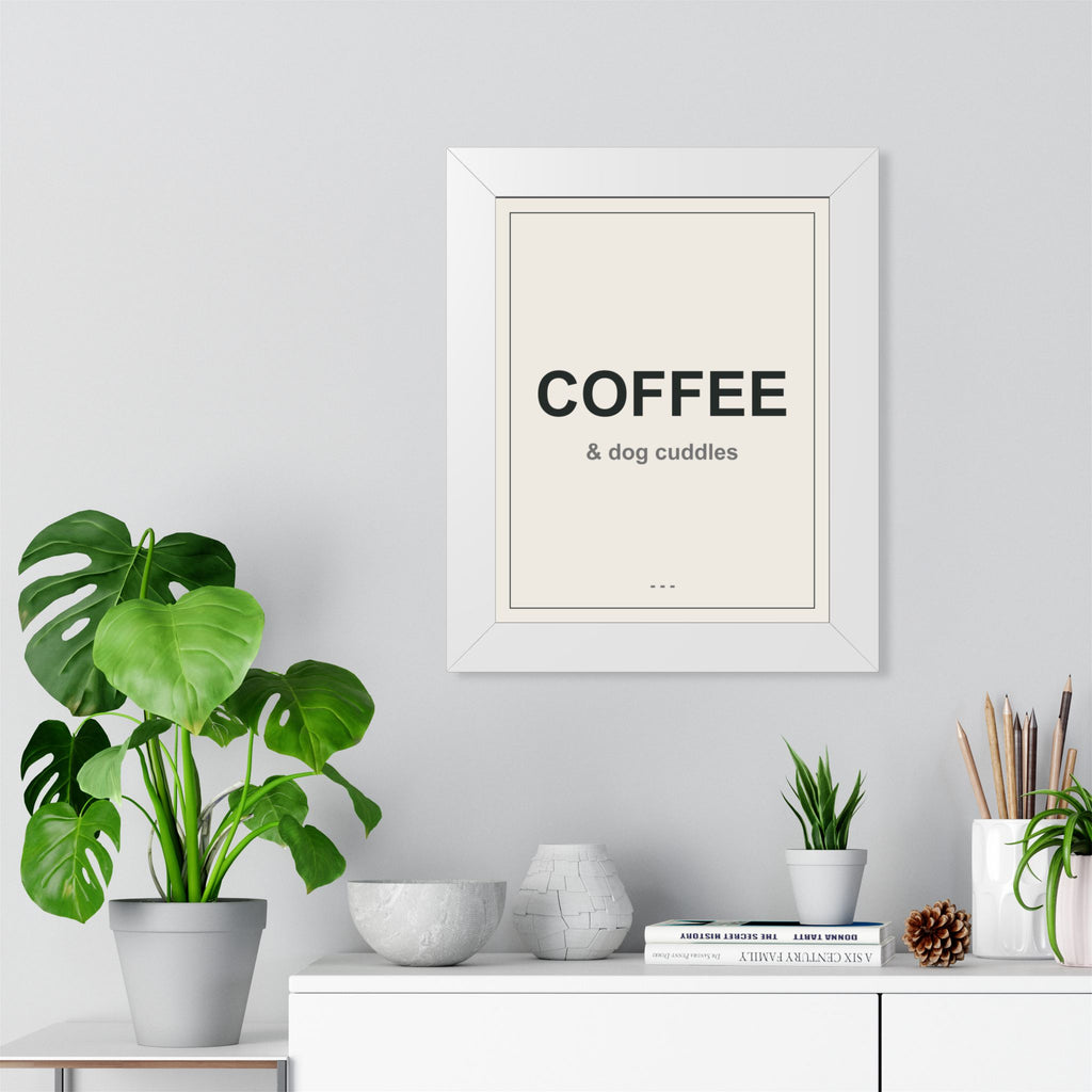 Coffee and Dog Cuddles Framed Vertical Poster - Premium Dog Lover Wall Art